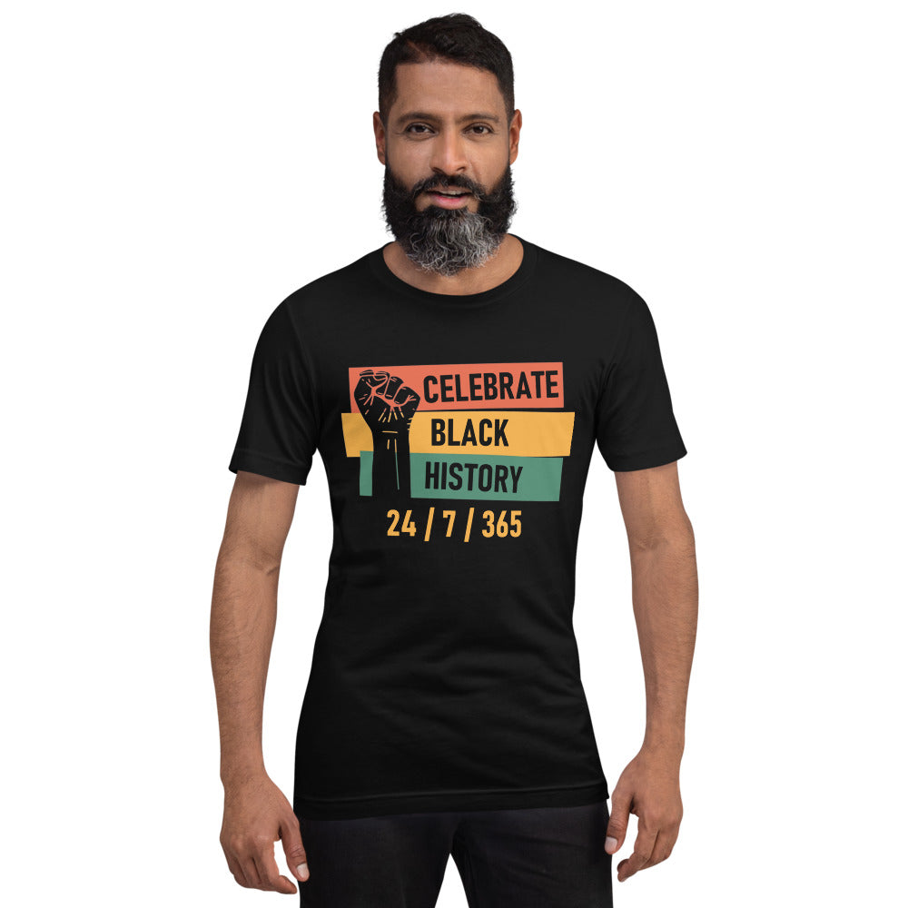 Celebrate Black History 24-7-365 Short-Sleeve Unisex T-Shirt
