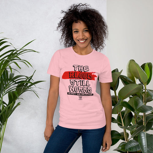 The Blood Still Works - Pink TShirt